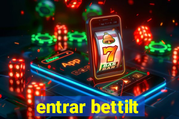 entrar bettilt